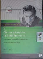 The Lives of Harry Lime - a.k.a. The third Man Volume 1 written by Various 1950s Radio Theater Writers performed by Orson Welles on MP3 CD (Unabridged)